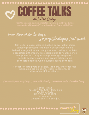 Coffee Talk - “From Overwhelm to Ease: Sensory Strategies That Work”
