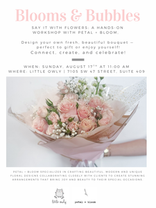 Blooms & Bubbles - Petal and Bloom Workshop