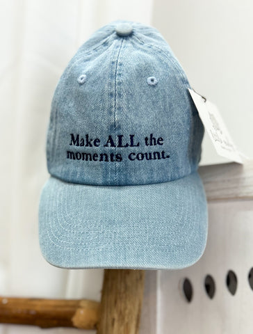 Make ALL the Moments Count Baseball Cap